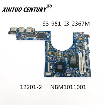 NBM1011001 12201-2 I3-2367M 48.4TH03.021 Para Acer aspire S3-951 doske CPU GMA HM77 HD4000 DDR3