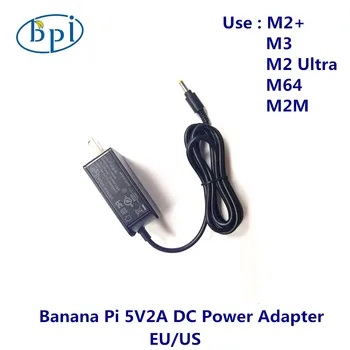 Banán Pi M2+/M3/M64/M2 Ultra 5V2A DC US/EU Adaptéru