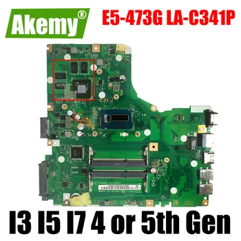 E5-473 E5-473G LA-C341P Notebook základná Doska Pre Acer aspire E5-473 E5-473G doske w/ I3 I5 I7 4th Gen alebo 5. Gen CPU GT920M