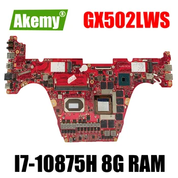 GX502LWS základná doska Pre Asus ROG Zephyrus S15 GX502LWS-HF020T Notebook Doska s I7-10875H CPU 8GB RAM GeForce RTX 2070